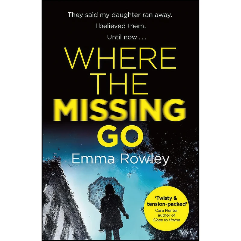 کتاب Where the Missing Go اثر Emma Rowley انتشارات Orion