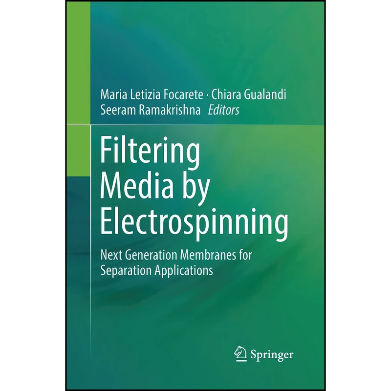 کتاب Filtering Media by Electrospinning اثر جمعي از نويسندگان انتشارات تازه ها