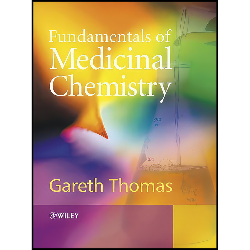 کتاب Fundamentals of Medicinal Chemistry اثر Dr. Gareth Thomas انتشارات Wiley-Blackwell