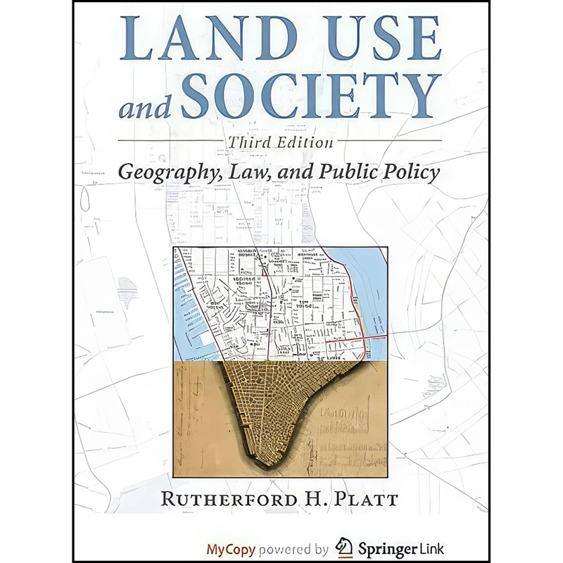 کتاب Land Use and Society, Third Edition اثر Rutherford H. Platt انتشارات Island Press