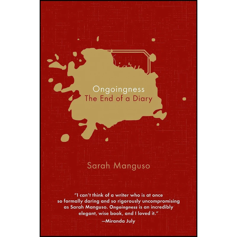 کتاب Ongoingness اثر Sarah Manguso انتشارات Graywolf Press