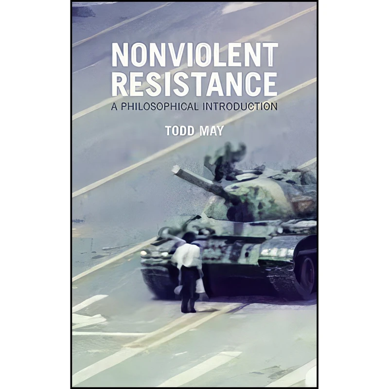 کتاب Nonviolent Resistance اثر Todd May انتشارات Polity