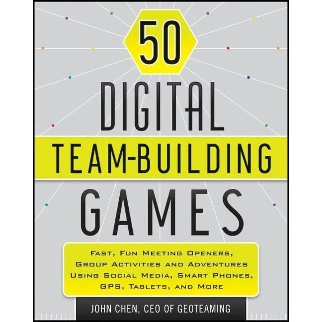 کتاب 50 Digital Team-Building Games اثر John Chen انتشارات Wiley