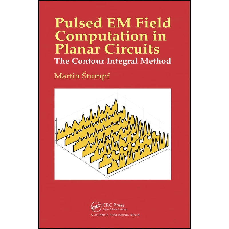 کتاب Pulsed EM Field Computation in Planar Circuits اثر Martin Stumpf انتشارات تازه ها