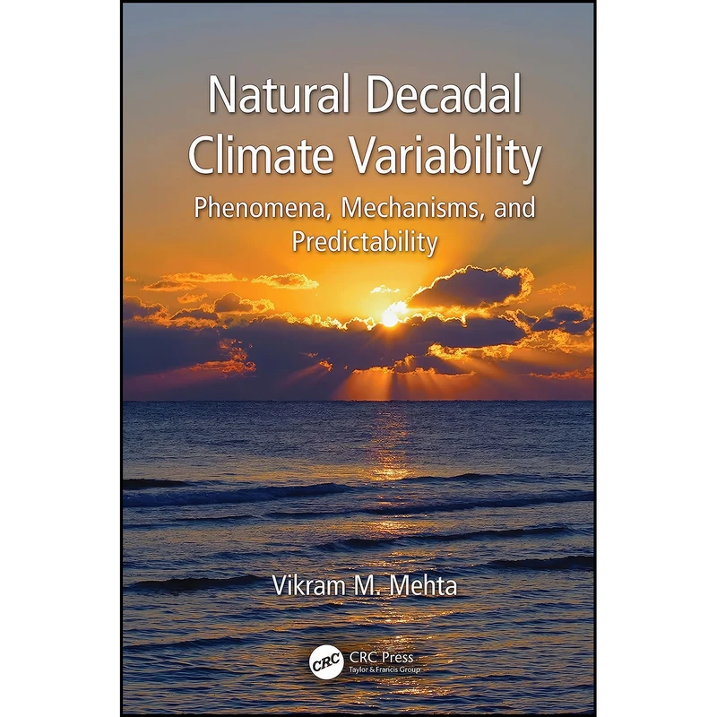 کتاب Natural Decadal Climate Variability اثر Vikram M. Mehta انتشارات CRC Press