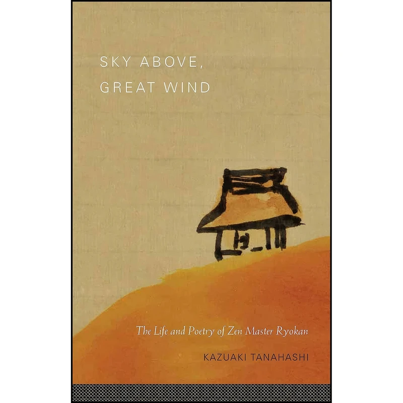 کتاب Sky Above, Great Wind اثر Kazuaki Tanahashi انتشارات Shambhala