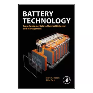 کتاب Battery Technology اثر Marc A. Rosen and Aida Farsi انتشارات مؤلفین طلایی