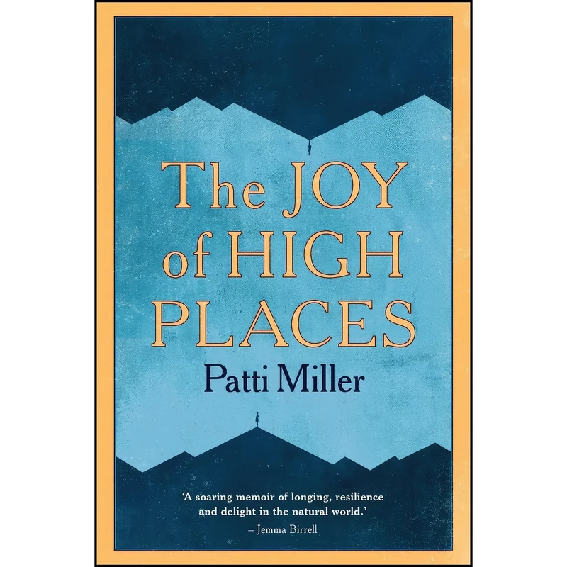 کتاب The Joy of High Places اثر Patti Miller انتشارات NewSouth