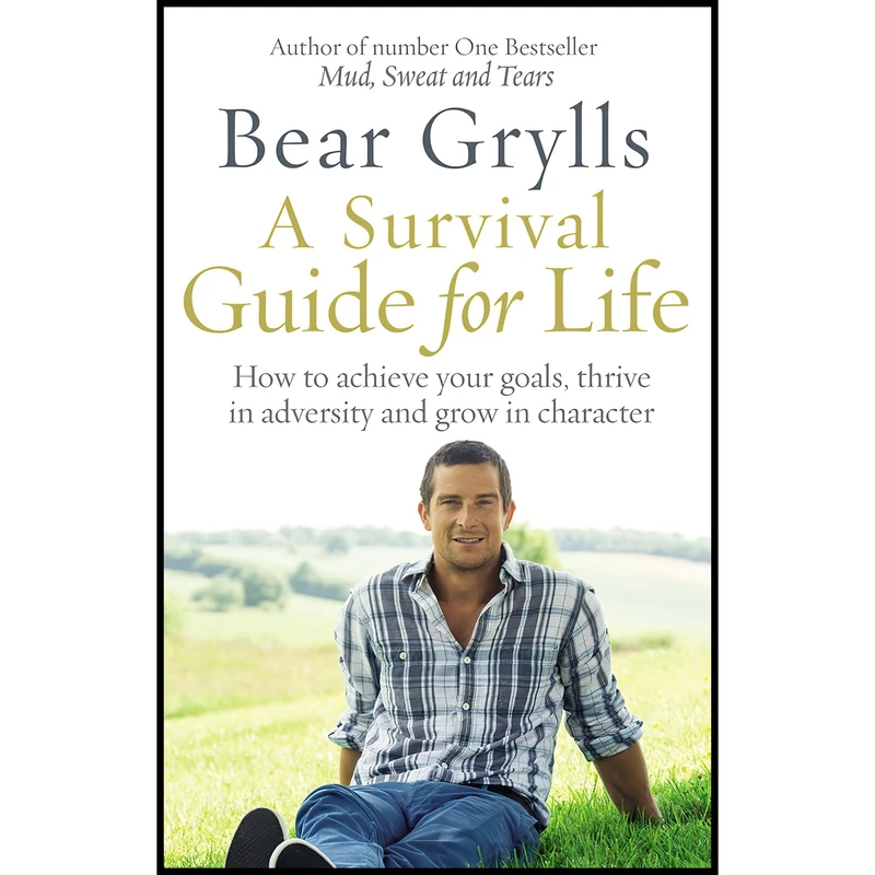 کتاب A Survival Guide for Life اثر Bear Grylls انتشارات CORGI BOOKS