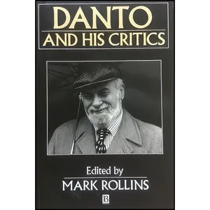 کتاب Danto and His Critics  اثر Mark Rollins انتشارات Blackwell Pub
