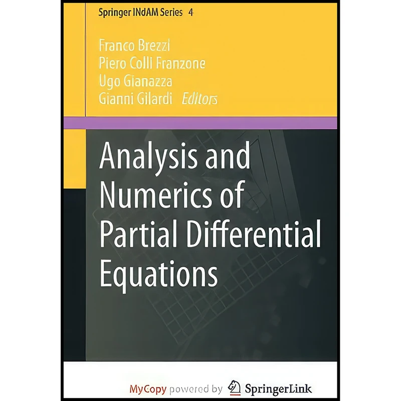کتاب Analysis and Numerics of Partial Differential Equations اثر جمعي از نويسندگان انتشارات Springer
