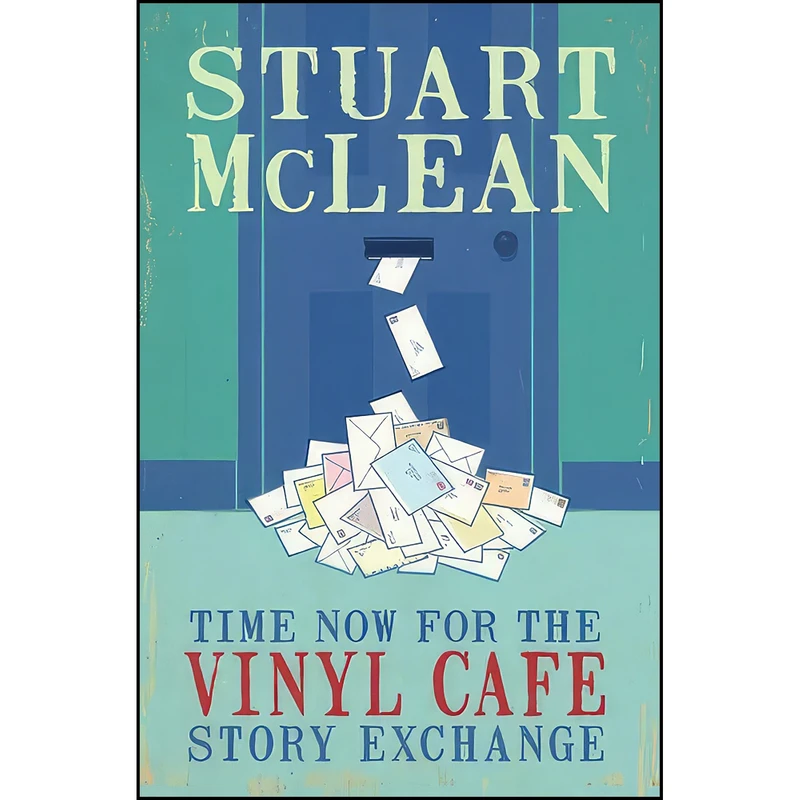 کتاب Time Now for the Vinyl Cafe Story Exchange اثر Stuart McLean انتشارات Viking