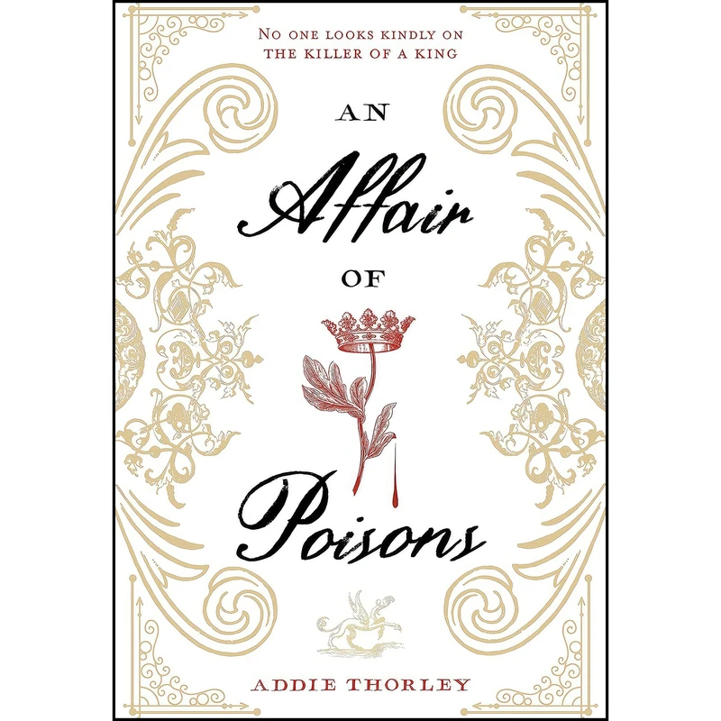 کتاب An Affair of Poisons اثر Addie Thorley انتشارات Page Street Kids