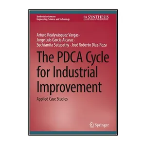  کتاب The PDCA Cycle for Industrial Improvement اثر  جمعي از نويسندگان انتشارات مؤلفين طلايي