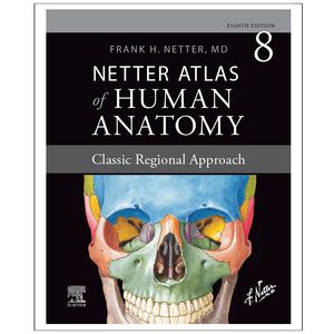 کتاب ATLAS  OF  HUMAN  ANATOMY  CLASSIC REGIONAL  APPROACH 8th  EIGHTH  EDITION اثر FRANK  H.  NETTER  انتشارات نپتون