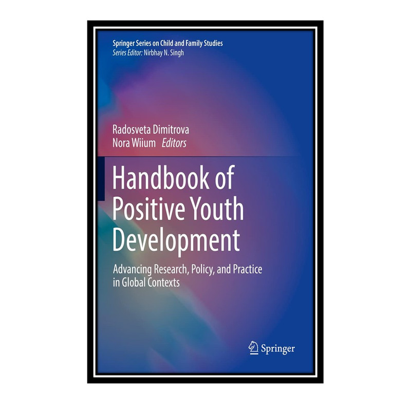 قیمت و خرید کتاب Handbook of Positive Youth Development اثر Radosveta ...