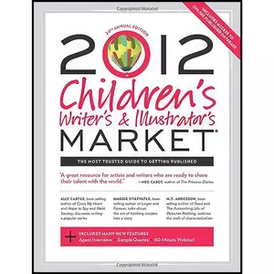کتاب 2012 Childrens Writers   Illustrators Market اثر Chuck Sambuchino انتشارات بله