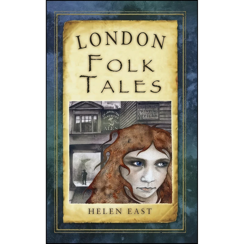 کتاب London Folk Tales London Folk Tales  اثر Helen East and Xanthe Gresham انتشارات تازه ها