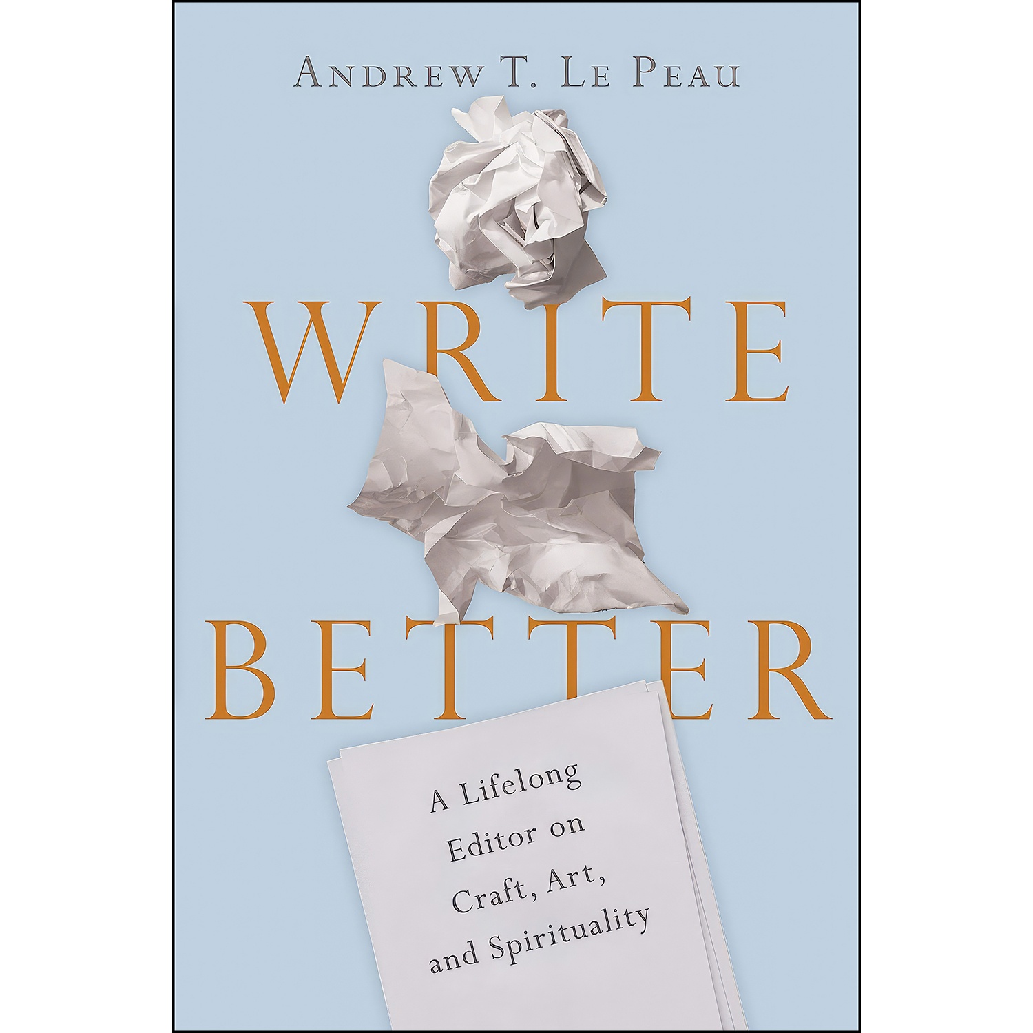 کتاب Write Better اثر Andrew T. Le Peau انتشارات IVP