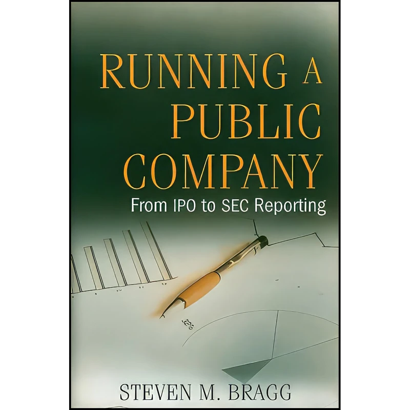 کتاب Running a Public Company اثر Steven M. Bragg انتشارات Wiley