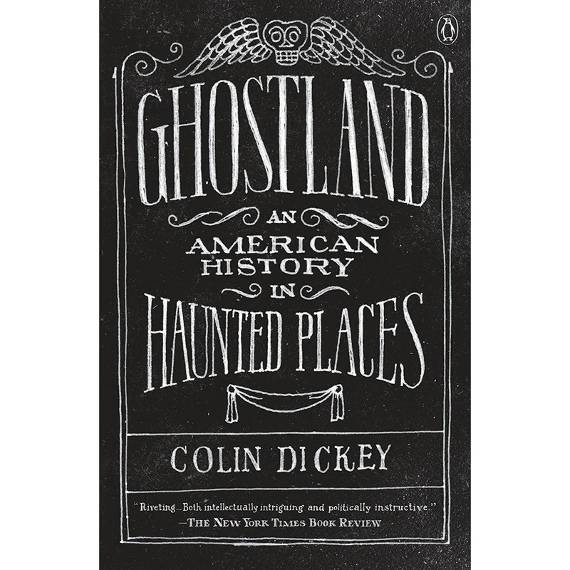 کتاب Ghostland اثر Colin Dickey انتشارات پنگوئین