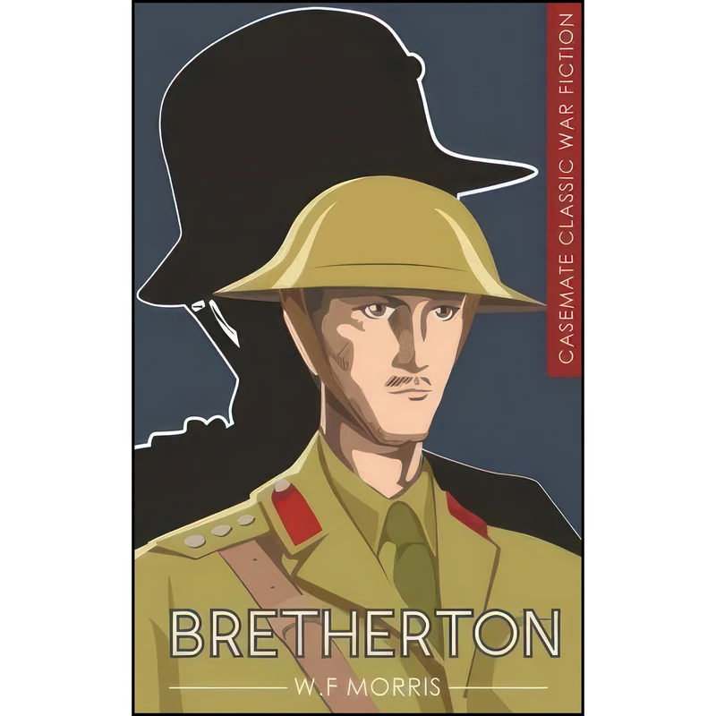 کتاب Bretherton اثر W. F Morris انتشارات Casemate