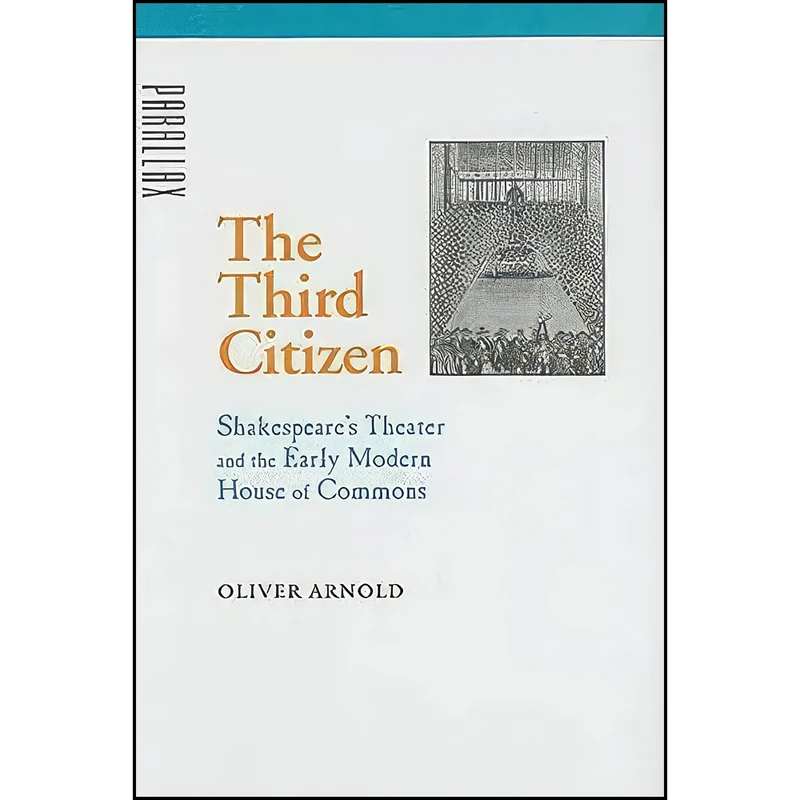 کتاب The Third Citizen اثر Oliver Arnold انتشارات Johns Hopkins University Press