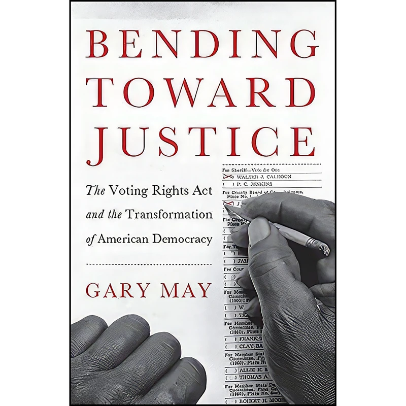 کتاب Bending Toward Justice اثر Gary May انتشارات Basic Books