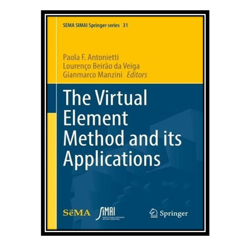 قیمت و خرید کتاب The Virtual Element Method and its Applications اثر ...