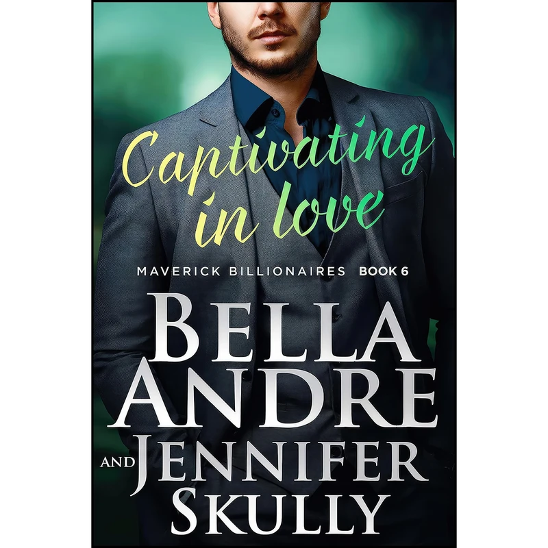 کتاب Captivating In Love  اثر Jennifer Skully and Bella Andre انتشارات تازه ها
