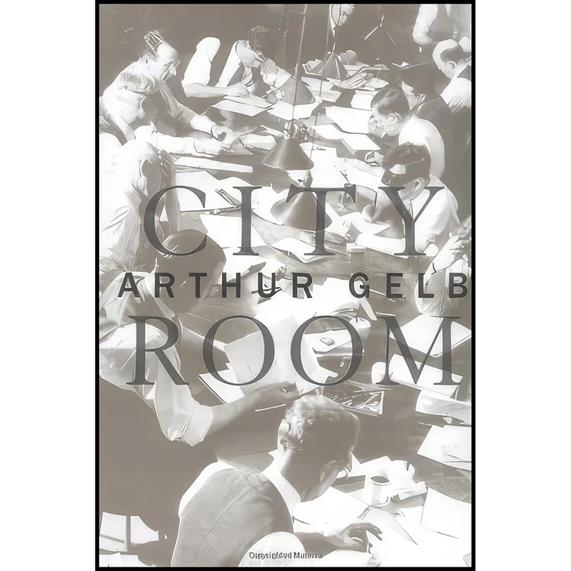 کتاب City Room اثر Arthur Gelb انتشارات Putnam Adult