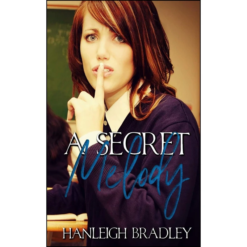 کتاب A Secret Melody اثر Hanleigh Bradley انتشارات تازه ها
