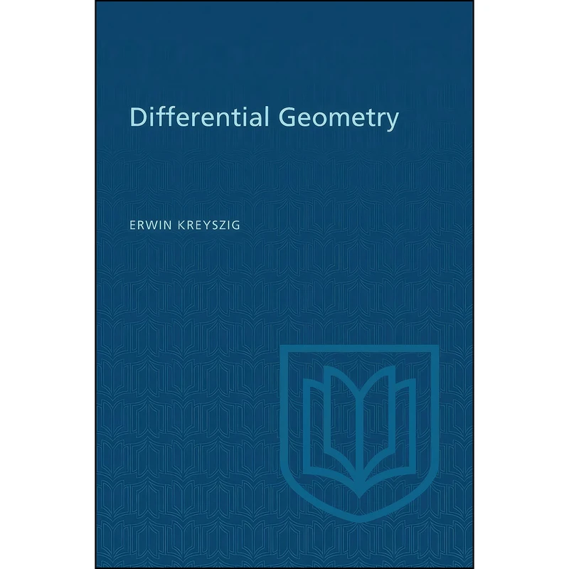 کتاب Differential Geometry اثر Erwin Kreyszig انتشارات تازه ها