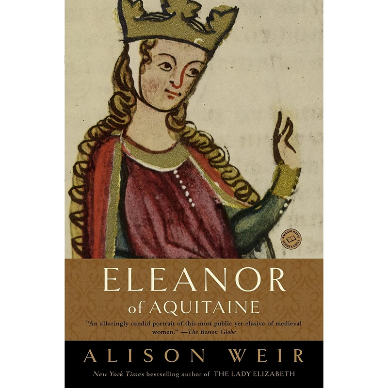 کتاب Eleanor of Aquitaine اثر Alison Weir انتشارات Ballantine Books