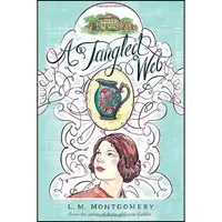 کتاب A Tangled Web اثر L.M. Montgomery انتشارات Sourcebooks Fire