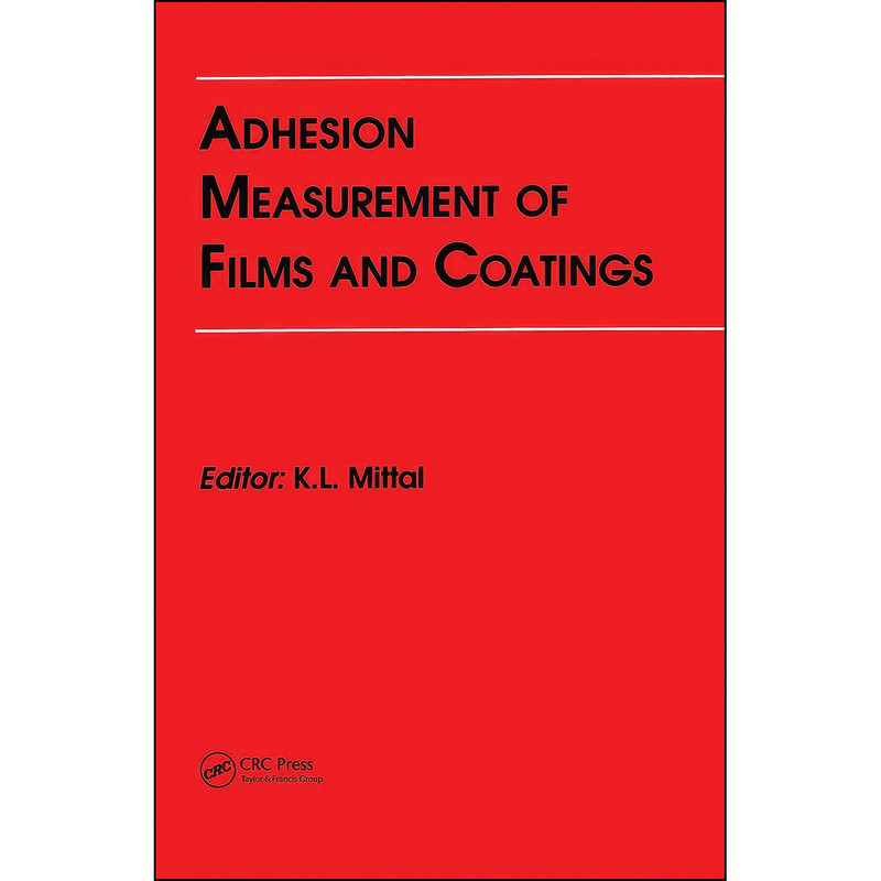 کتاب Adhesion Measurement of Films and Coatings اثر Kash L. Mittal انتشارات VSP