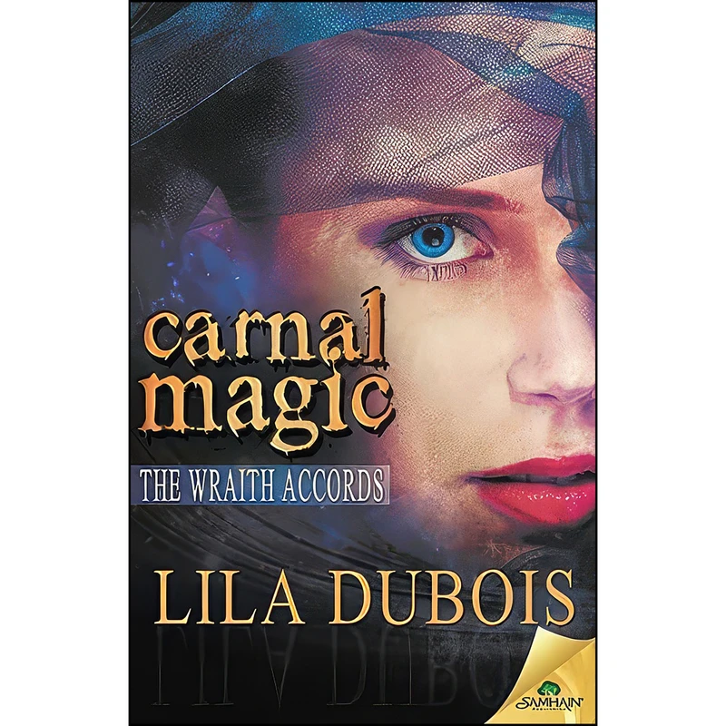 کتاب Carnal Magic اثر Lila Dubois انتشارات Samhain Publishing