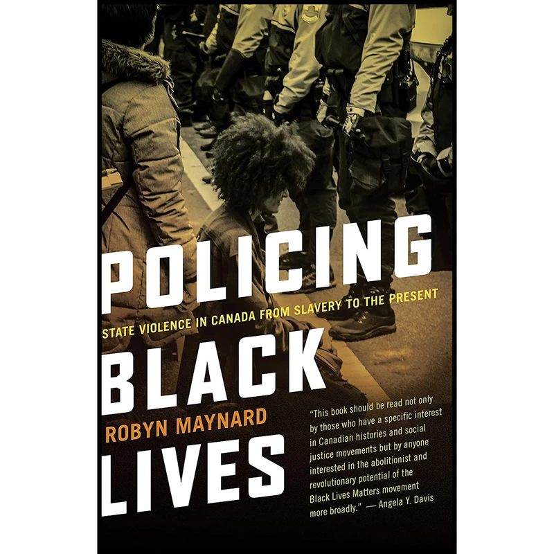 کتاب Policing Black Lives اثر Robyn Maynard انتشارات Fernwood Publishing