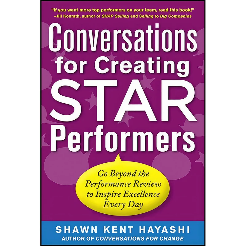 کتاب Conversations for Creating Star Performers اثر Shawn Kent Hayashi انتشارات McGraw Hill