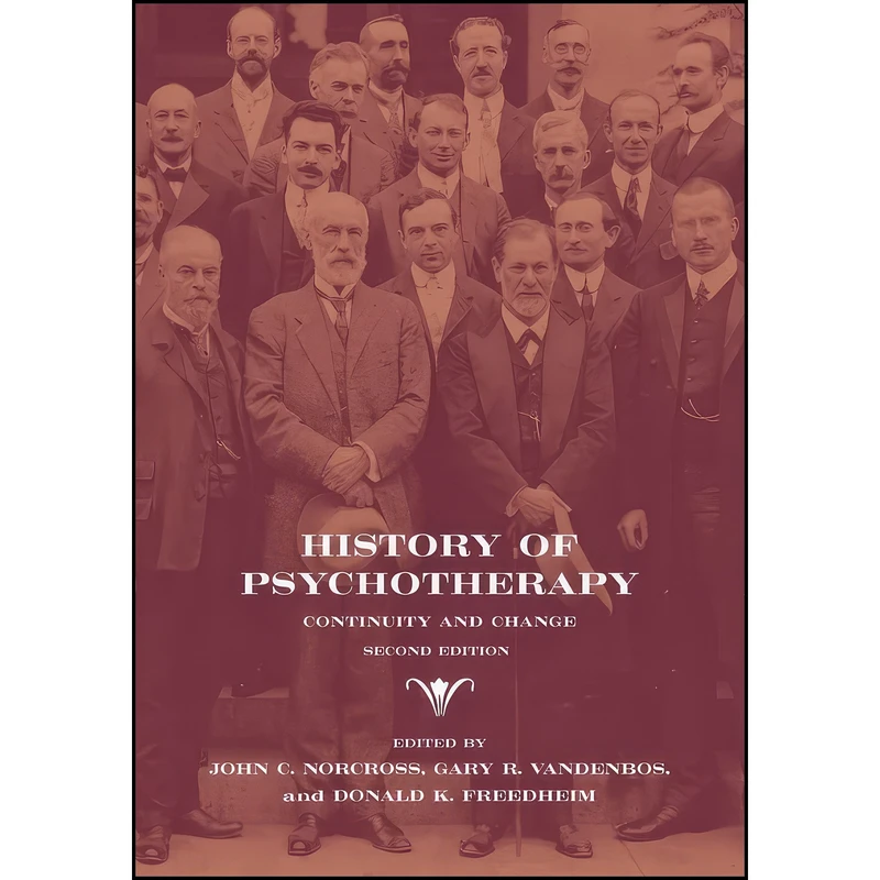 کتاب History of Psychotherapy اثر جمعي از نويسندگان انتشارات American Psychological Association
