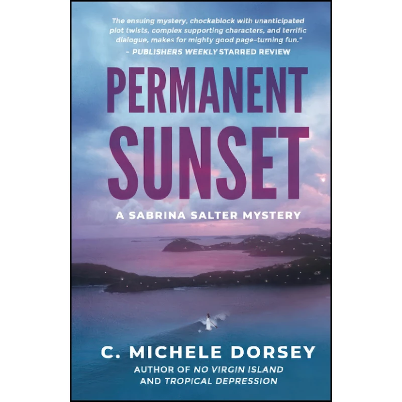کتاب PERMANENT SUNSET اثر C. Michele Dorsey انتشارات تازه ها
