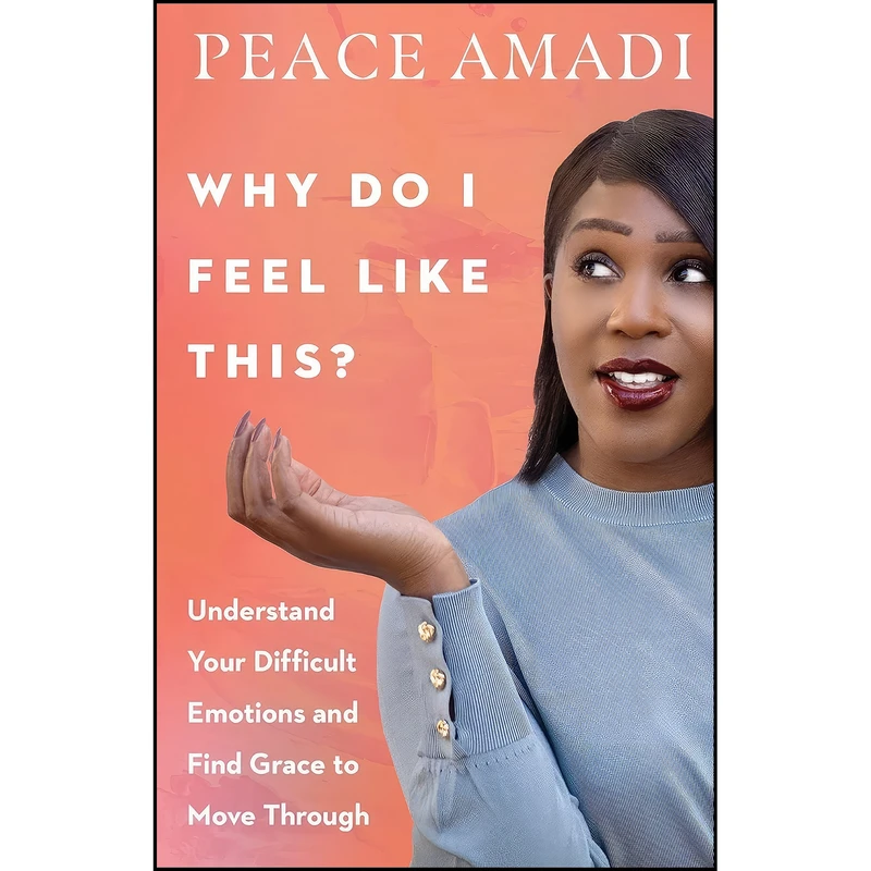 کتاب Why Do I Feel Like This? اثر Peace Amadi انتشارات IVP