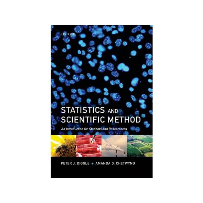 کتاب Statistics and Scientific Method اثر Peter J. Diggle and Amanda G. Chetwynd انتشارات مؤلفین طلایی
