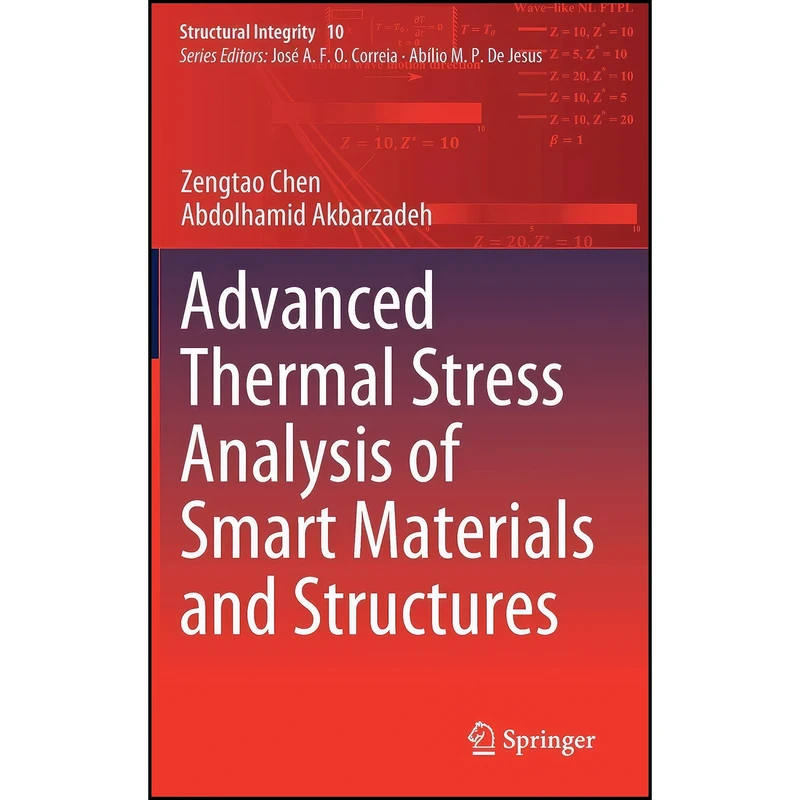 کتاب Advanced Thermal Stress Analysis of Smart Materials and Structures  اثر جمعي از نويسندگان انتشارات Springer