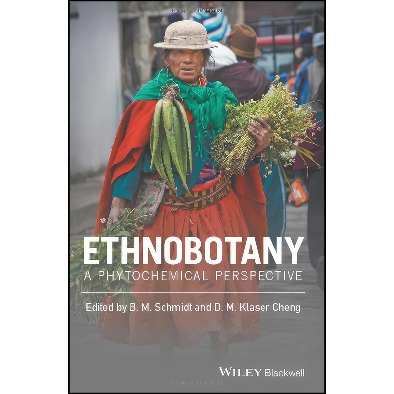 کتاب Ethnobotany اثر جمعي از نويسندگان انتشارات Wiley-Blackwell