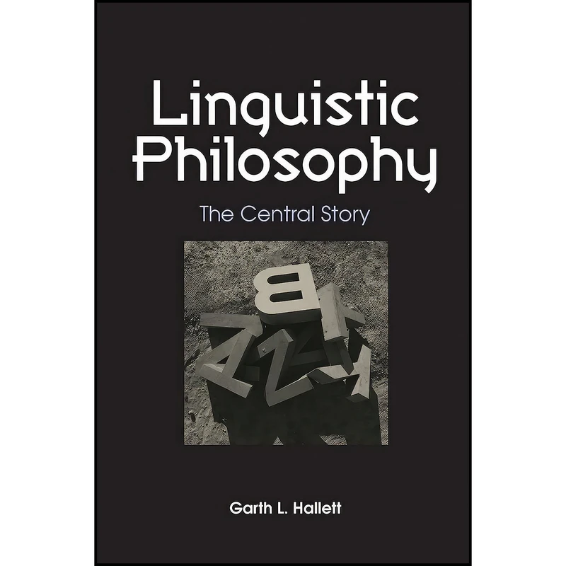کتاب Linguistic Philosophy اثر Garth Hallett انتشارات State University of New York Press