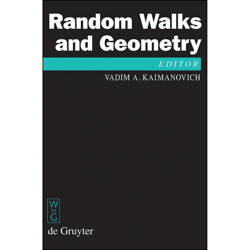 کتاب Random Walks and Geometry  اثر Vadim Kaimanovich انتشارات De Gruyter