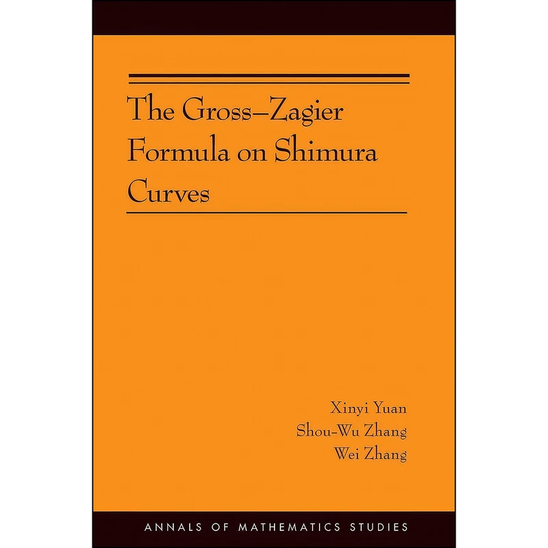 کتاب The Gross-Zagier Formula on Shimura Curves اثر جمعي از نويسندگان انتشارات Princeton University Press