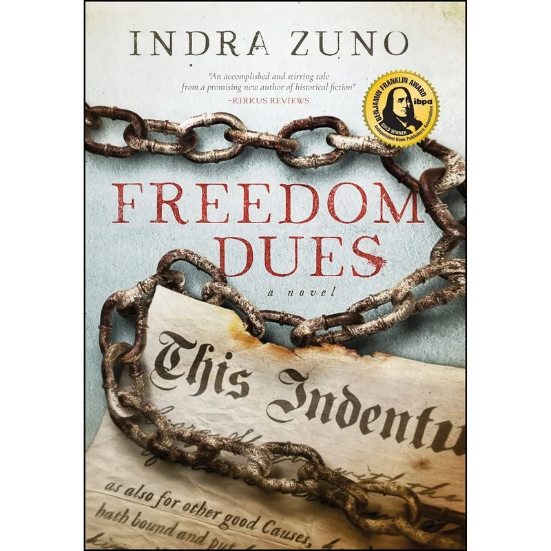 کتاب Freedom Dues اثر Indra Zuno انتشارات Spinning a Yarn Press