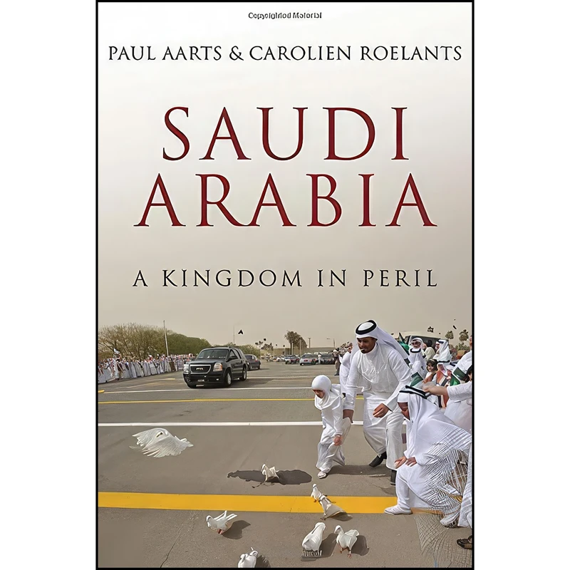 کتاب Saudi Arabia اثر Paul Aarts and Carolien Roelants انتشارات Hurst